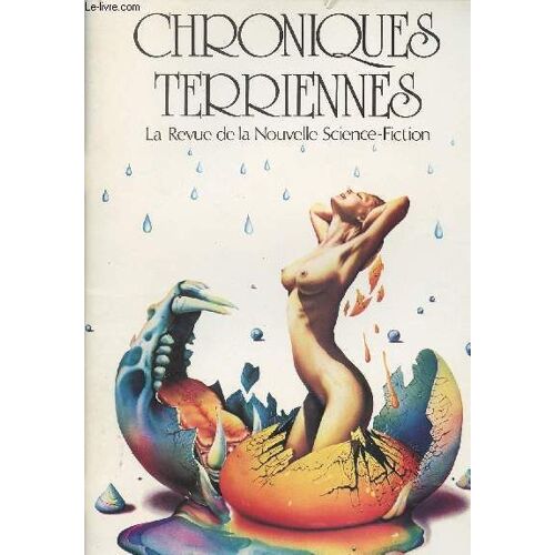 Chroniques Terriennes - La Revue De La Nouvelle Science-Fiction N°1 - Le Début De L Ère De Madame Oeilpouroeildentpourdent Par J. Brunner - Histoire Desertique B.D. De Volny - Autoroute À Péage Par(...)