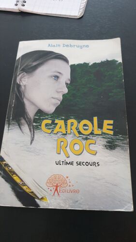 Carole Roc Ultime Secours