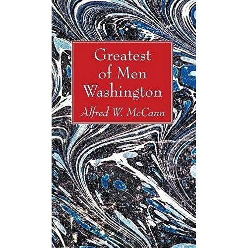 Greatest Of Men Washington