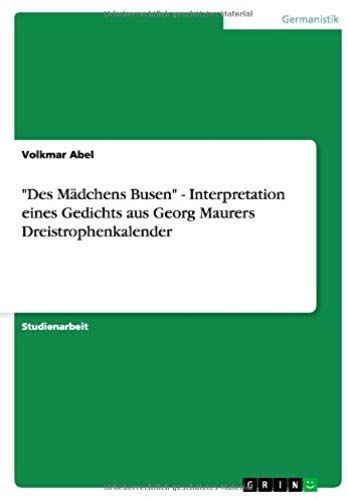 Des Mädchens Busen" - Interpretation Eines Gedichts Aus Georg Maurers Dreistrophenkalender