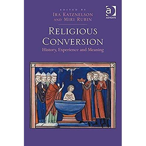 Religious Conversion: History, Experience And Meaning