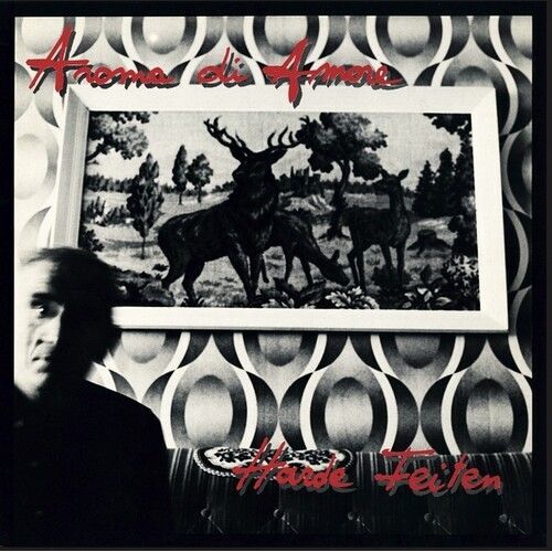 Aroma Di Amore - Harde Feiten [Vinyl Lp]