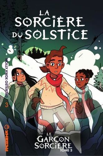 Le Garçon Sorcière - Tome 3 - La Sorcière Du Solstice