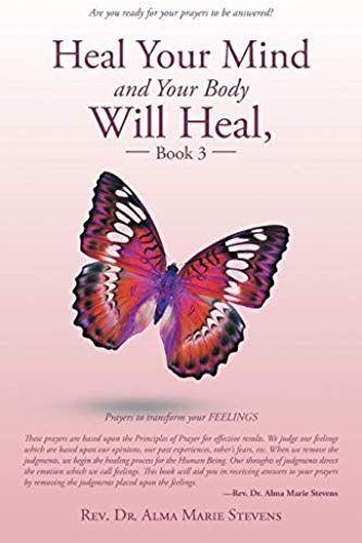 Heal Your Mind And Your Body Will Heal, Book 3