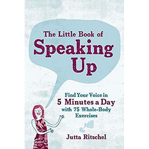 The Little Book Of Speaking Up