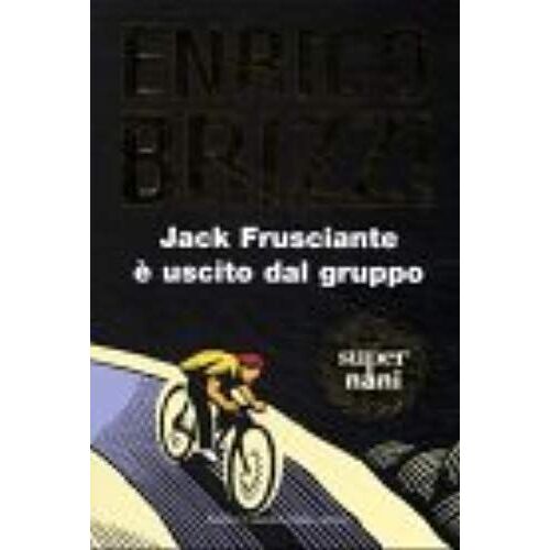 Jack Frusciante E Uscito Dal Gruppo