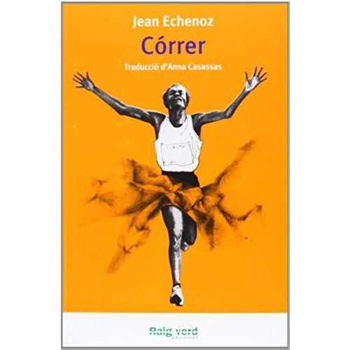 Echenoz, J: Córrer