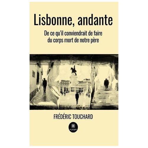 Lisbonne, Andante