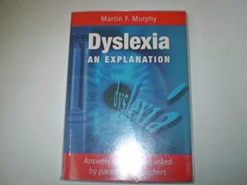 Dyslexia: An Explanation