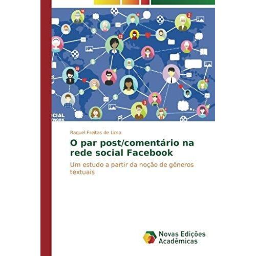O Par Post/Comentário Na Rede Social Facebook