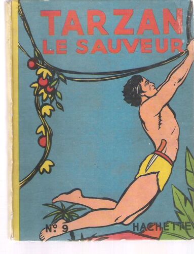 Tarzan Le Sauveur Hachette 9 1947