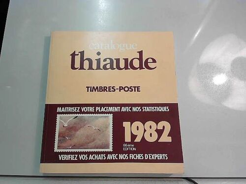 Catalogue Thiaude : Timbres-Poste 1982