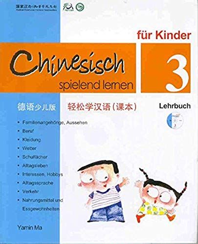 Yamin, M: Chinesisch Spielend Lernen Für Kinder, Lehrbuch 3