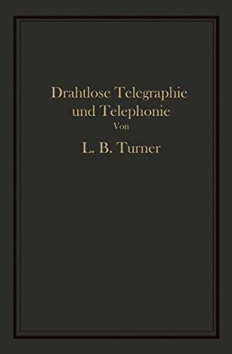 Drahtlose Telegraphie Und Telephonie