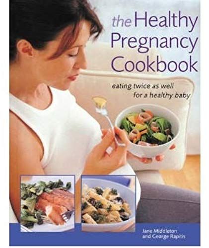 The Healthy Pregnancy Cookbook