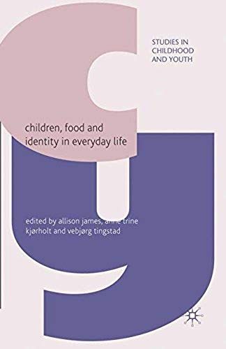 Children, Food And Identity In Everyday Life