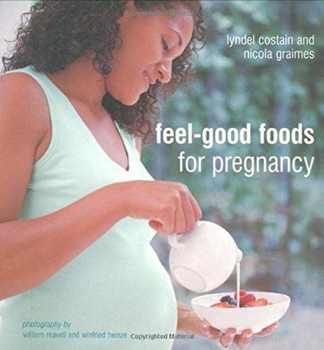 Costain, L: Feel-Good Foods For Pregnancy