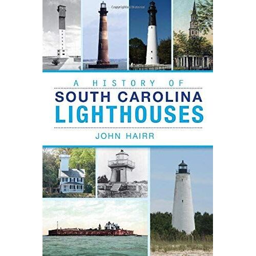 A History Of South Carolina Lighthouses