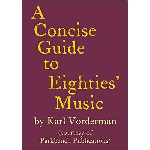 A Concise Guide To Eighties' Music
