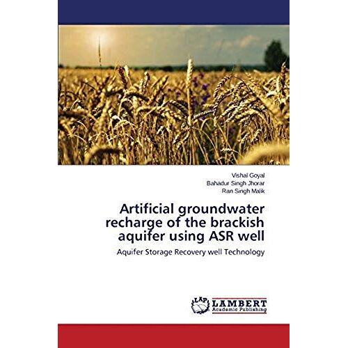 Artificial Groundwater Recharge Of The Brackish Aquifer Using Asr Well