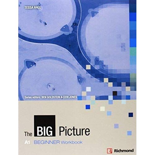 Hall, T: Big Picture, Bachillerato, Beginner A1. Workbook