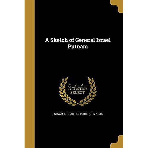 A Sketch Of General Israel Putnam