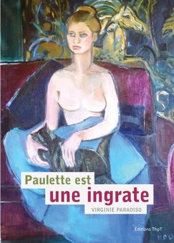 Paulette Est Une Ingrate