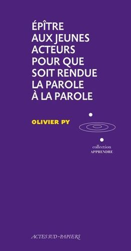 Apprendre 13 : Epitre Aux Jeunes Acteurs Pour Que Soit