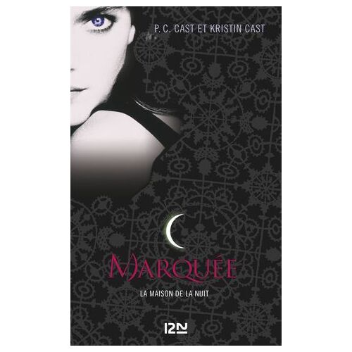 La Maison De La Nuit - Tome 1 Marquée