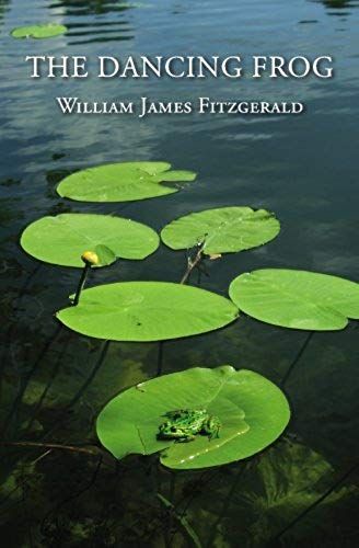 The Dancing Frog: Short Stories & 7 Love Poems