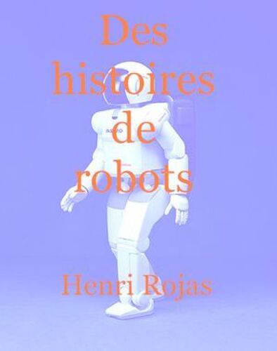 Des Histoires De Robots