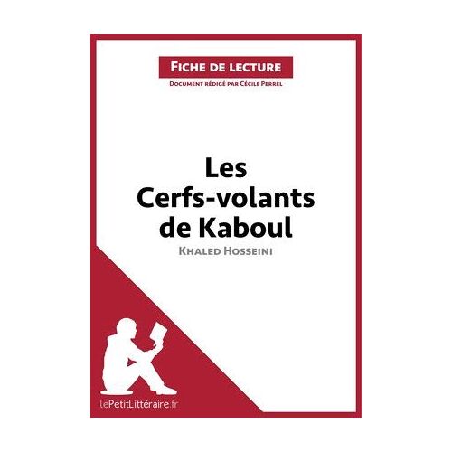 Les Cerfs-Volants De Kaboul De Khaled Hosseini (Fiche De Lecture)