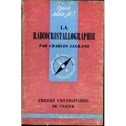 Que Sais-Je? N° 1243 La Radiocristallographie
