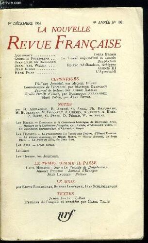 La Nouvelle Revue Française N° 108 - Petits Ennuis Par Audiberti, Le Travail Aujourd Hui Et Demain Par Georges Friedmann, Bénédiction Par Jean Paul De Dadelsen, Roland Adollandrou, Antigyne Par Jean(...)