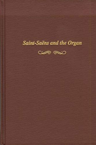 St-Saens & The Organ