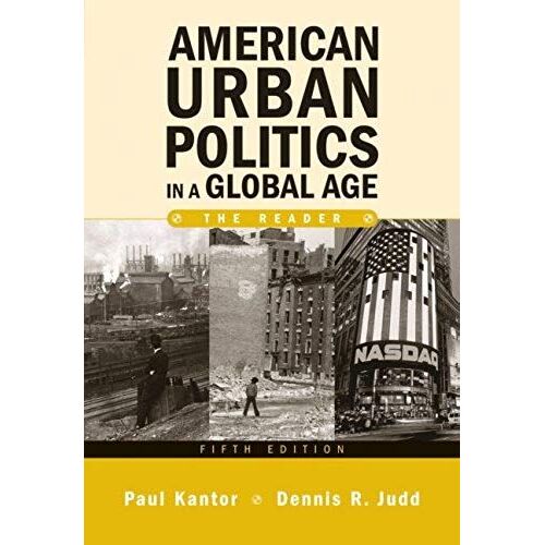 American Urban Politics In A Global Age: The Reader