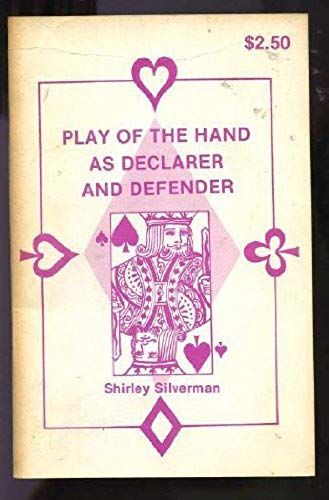 Play Of The Hand As Declarer And Defender
