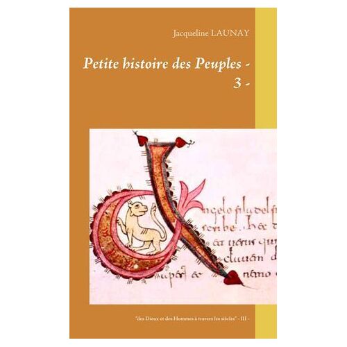 Petite Histoire Des Peuples - 3 -