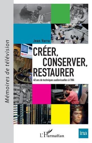 Créer, Conserver, Restaurer