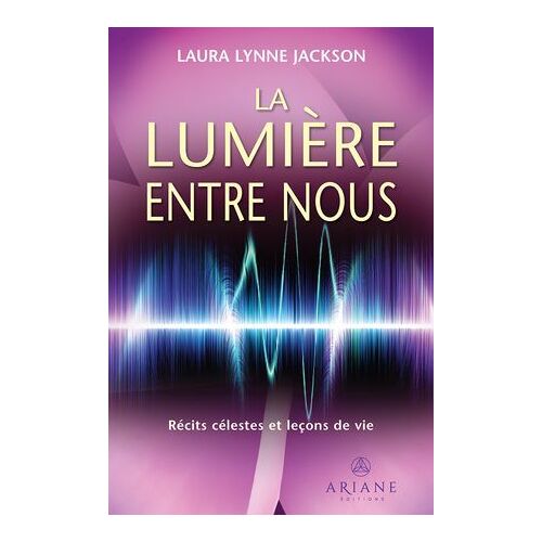 La Lumière Entre Nous