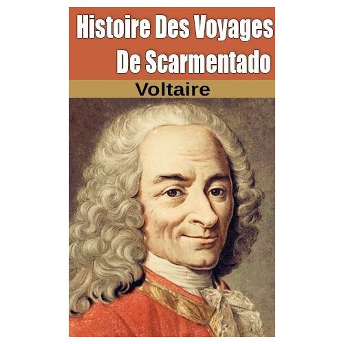Histoire Des Voyages De Scarmentado