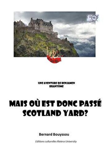 Mais Où Est Donc Passé Scotland Yard?
