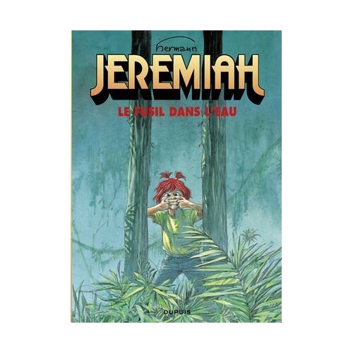 Jeremiah - Tome 22 - Le Fusil Dans L'eau