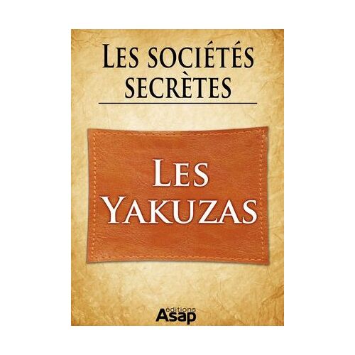 Sociétés Secrètes : Les Yakuzas