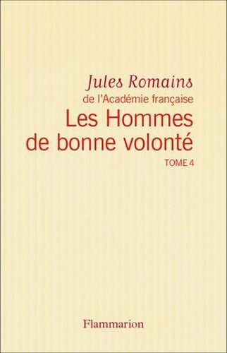 Les Hommes De Bonne Volonté - L'intégrale 4 (Tomes 11 À 13)