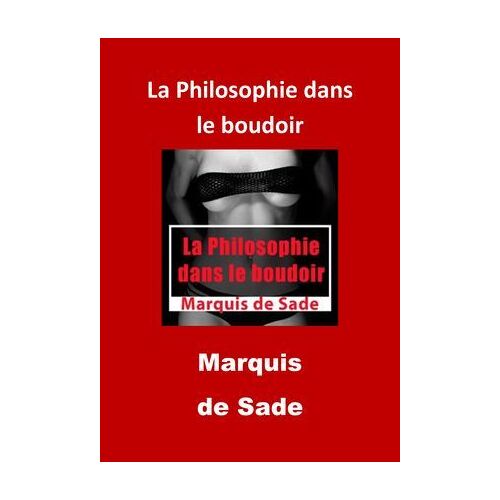 La Philosophie Dans Le Boudoir