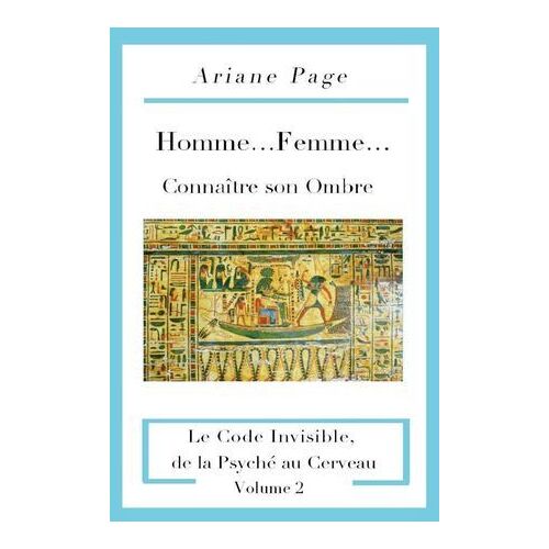 Homme...Femme...Connaître Son Ombre