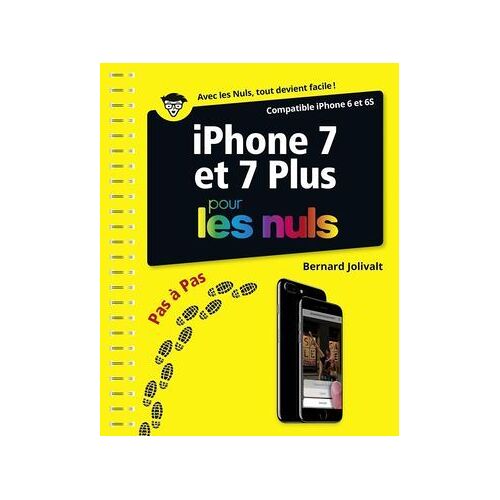 Iphone 7 Et 7 Plus Pas À Pas Pour Les Nuls