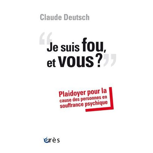 Je Suis Fou, Et Vous ?