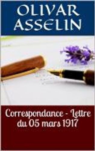 Correspondance - Lettre Du 05 Mars 1917
